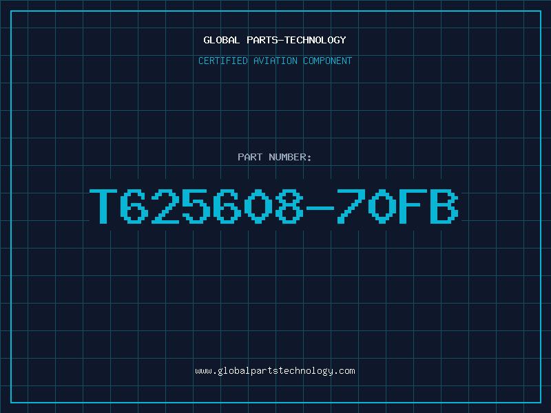 Aviation Part T625608-70FB