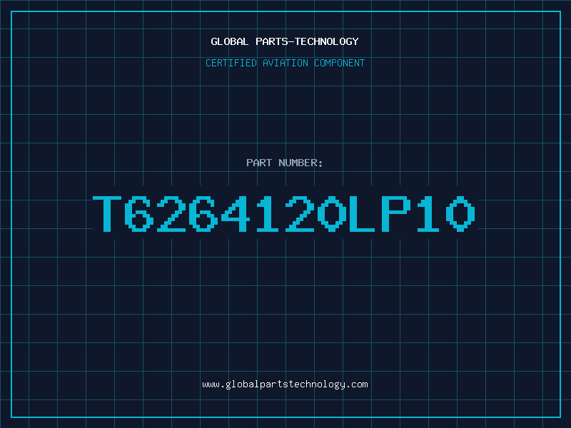 Aviation Part T6264120LP10