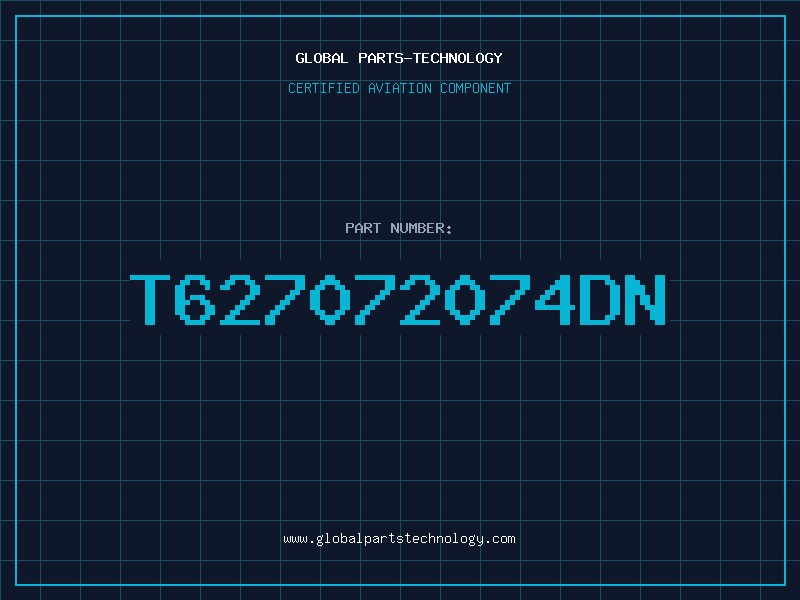 Aviation Part T627072074DN