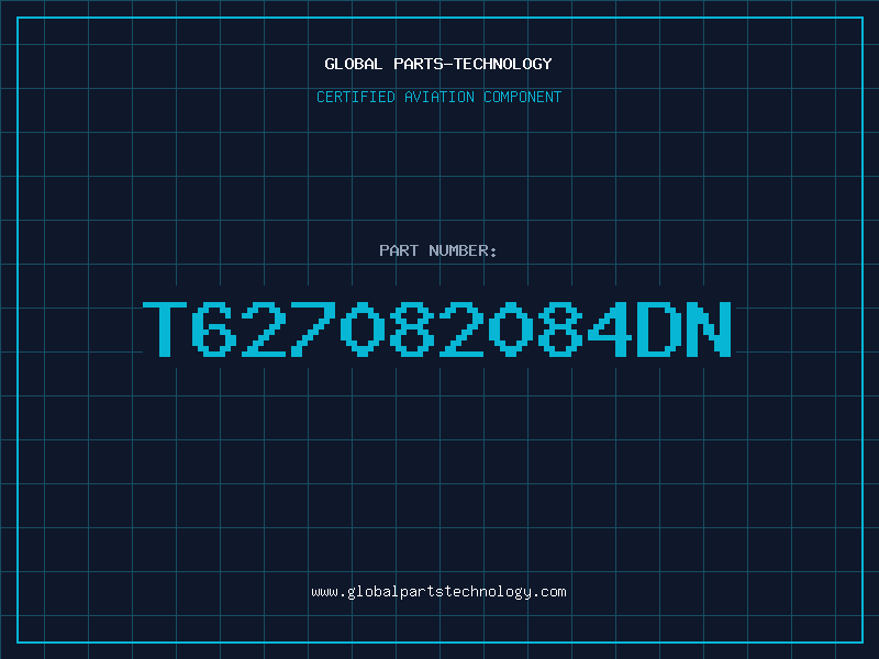 Aviation Part T627082084DN