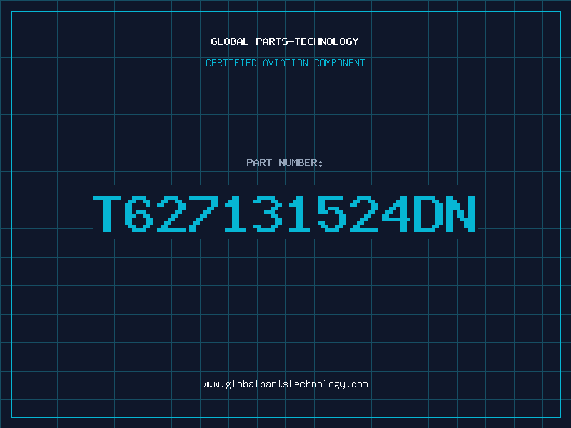 Aviation Part T627131524DN