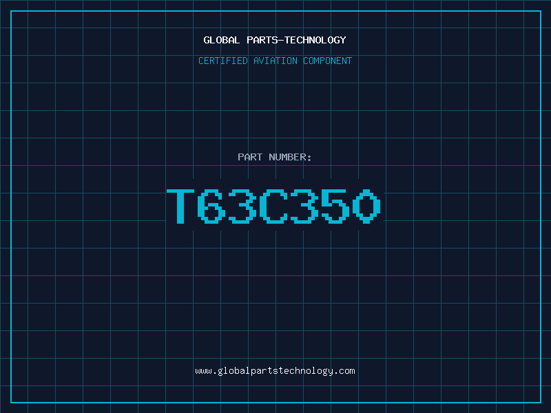 Aviation Part T63C350