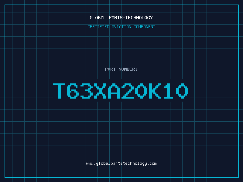 Aviation Part T63XA20K10