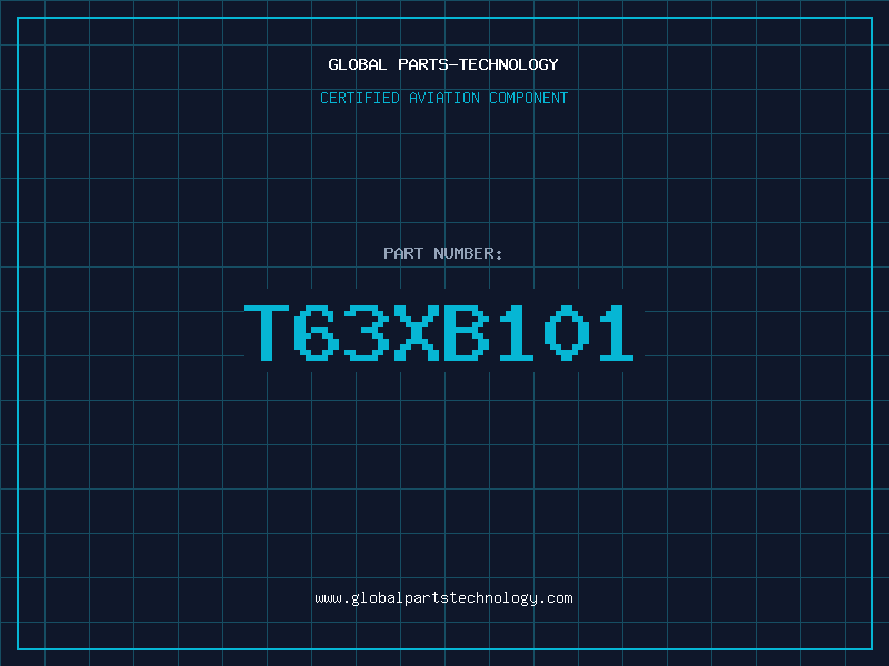 Aviation Part T63XB101