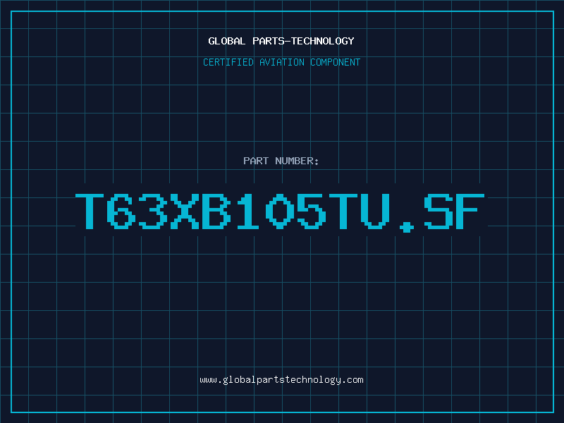 Aviation Part T63XB105TU.SF
