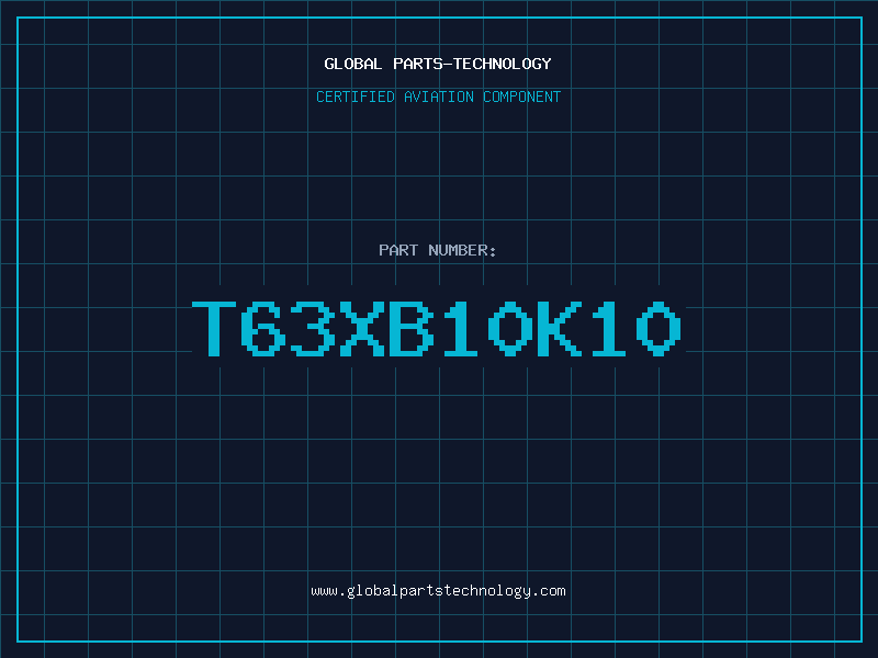 Aviation Part T63XB10K10