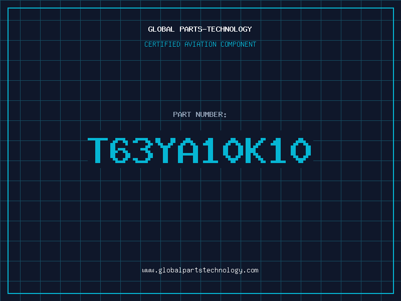 Aviation Part T63YA10K10