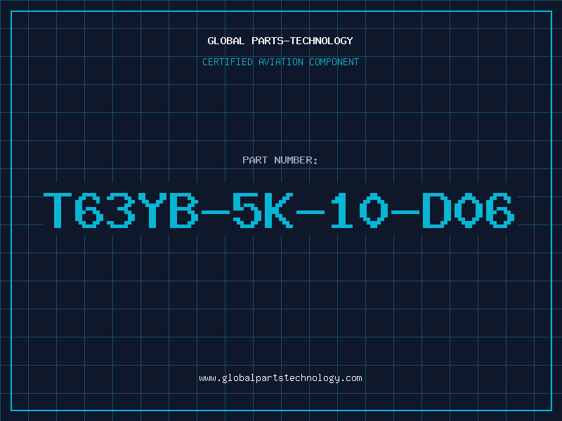 Aviation Part T63YB-5K-10-D06