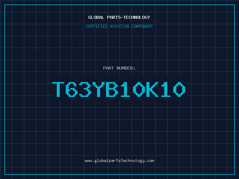 Aviation Part T63YB10K10