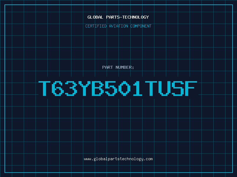 Aviation Part T63YB501TUSF