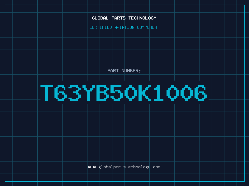 Aviation Part T63YB50K1006