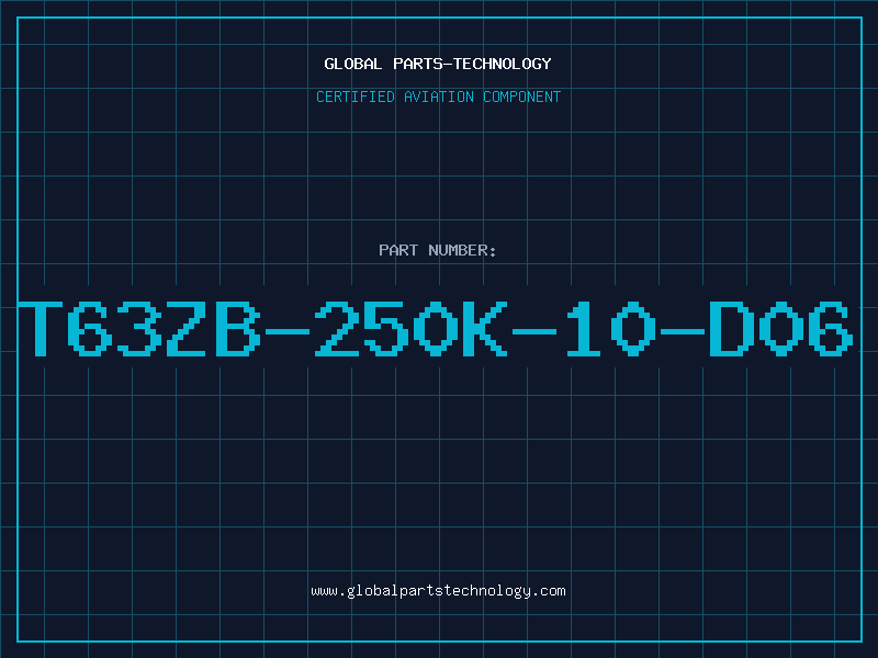 Aviation Part T63ZB-250K-10-D06