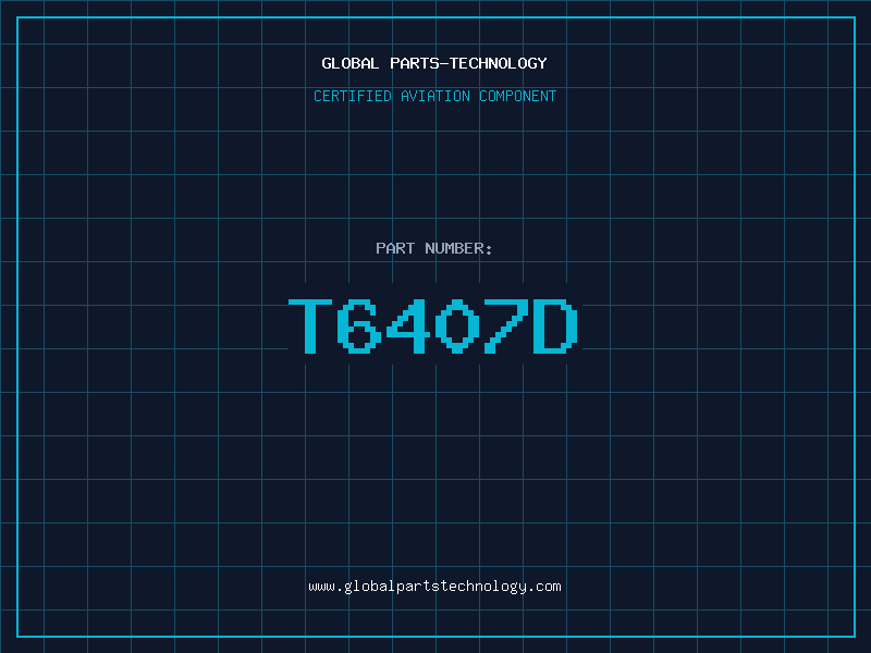 Aviation Part T6407D