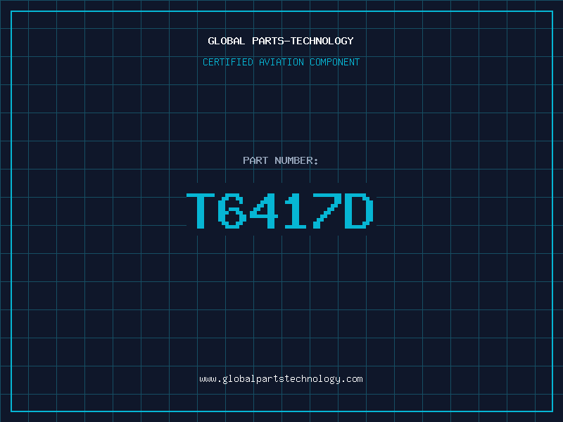 Aviation Part T6417D
