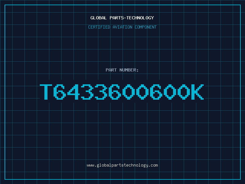 Aviation Part T6433600600K