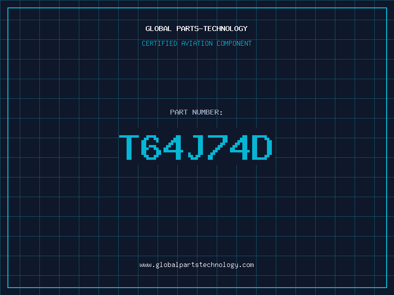 Aviation Part T64J74D