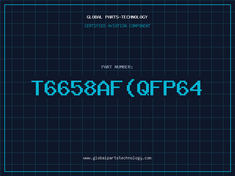 Aviation Part T6658AF(QFP64