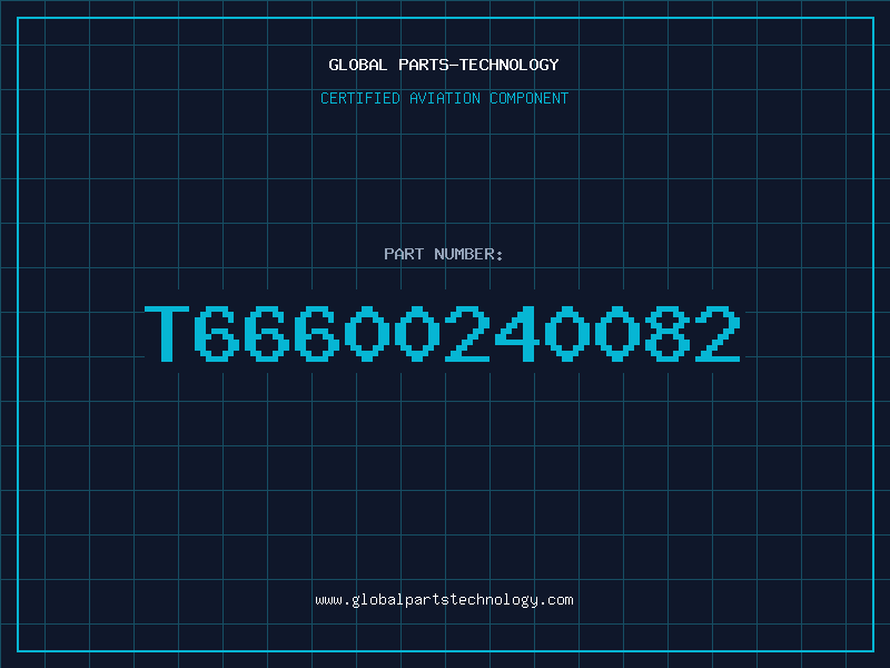 Aviation Part T66600240082