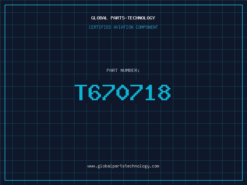 Aviation Part T670718