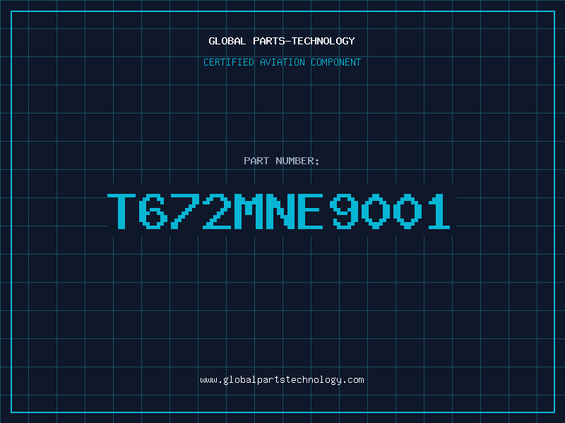 Aviation Part T672MNE9001