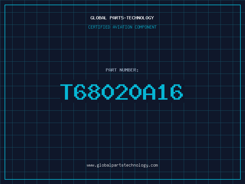 Aviation Part T68020A16