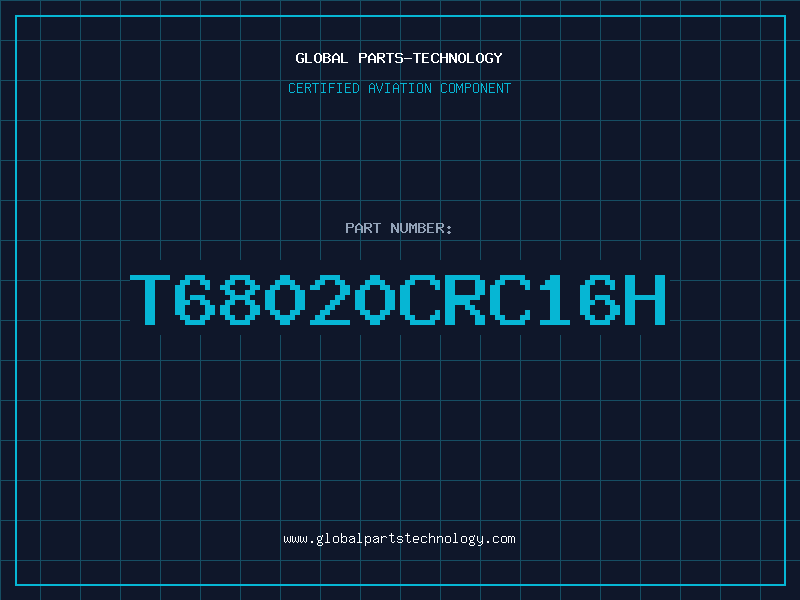 Aviation Part T68020CRC16H