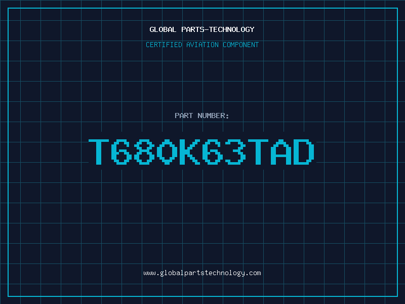Aviation Part T680K63TAD