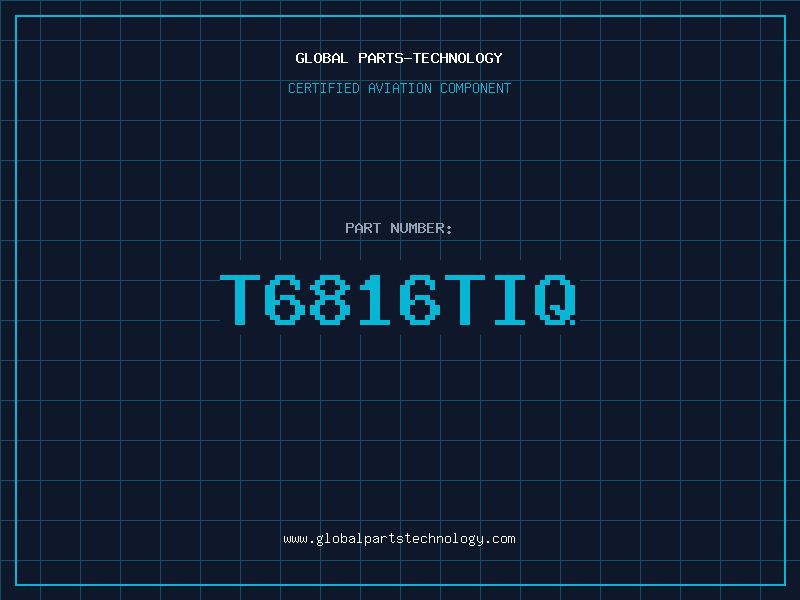 Aviation Part T6816TIQ