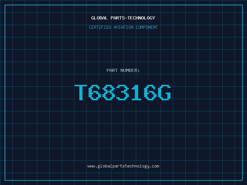 Aviation Part T68316G