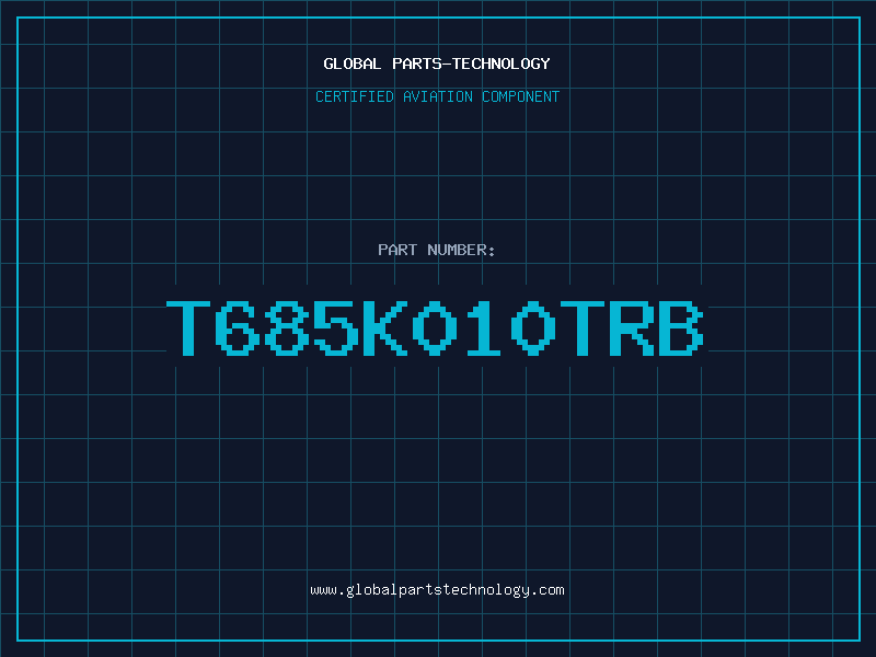 Aviation Part T685K010TRB