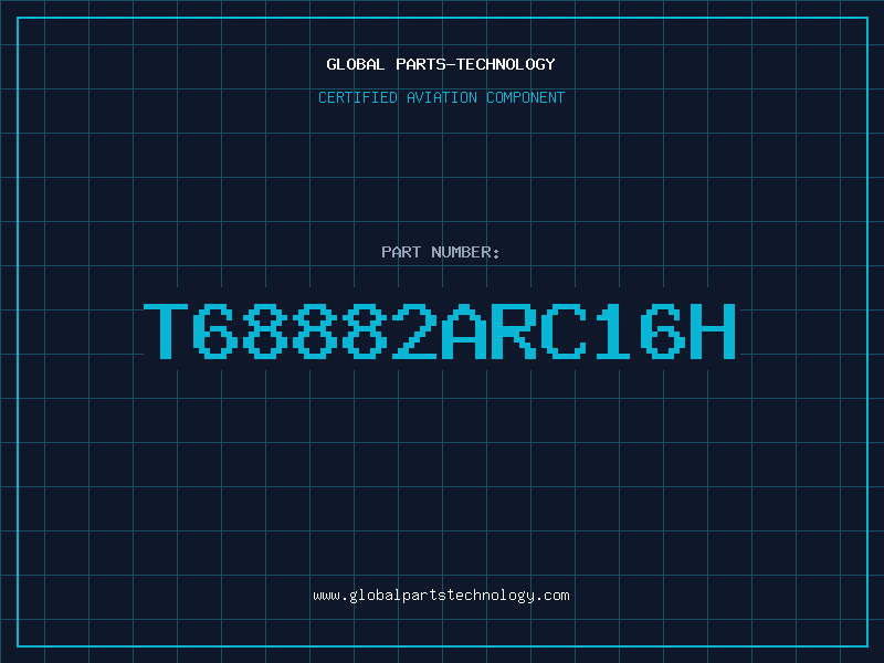 Aviation Part T68882ARC16H