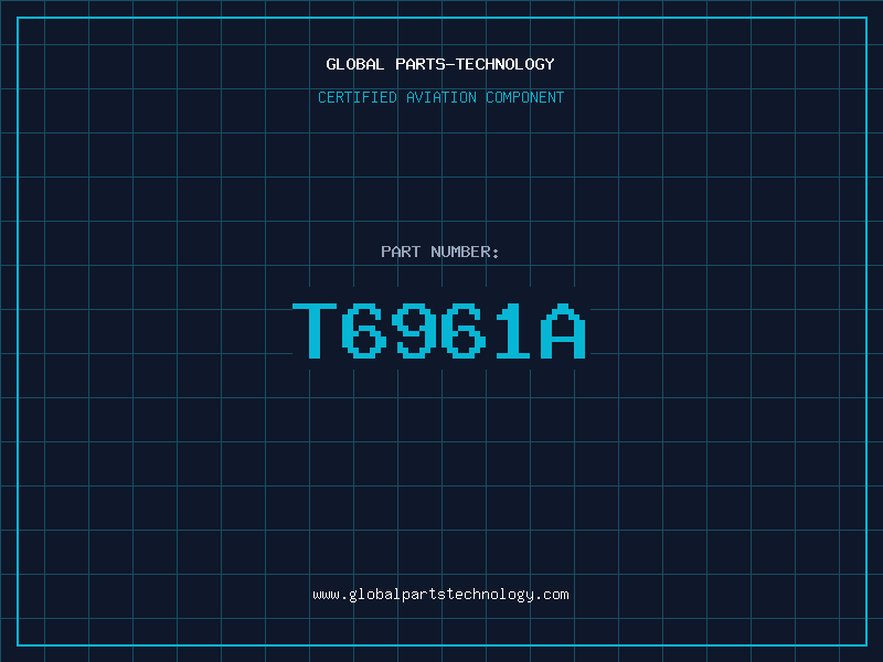 Aviation Part T6961A