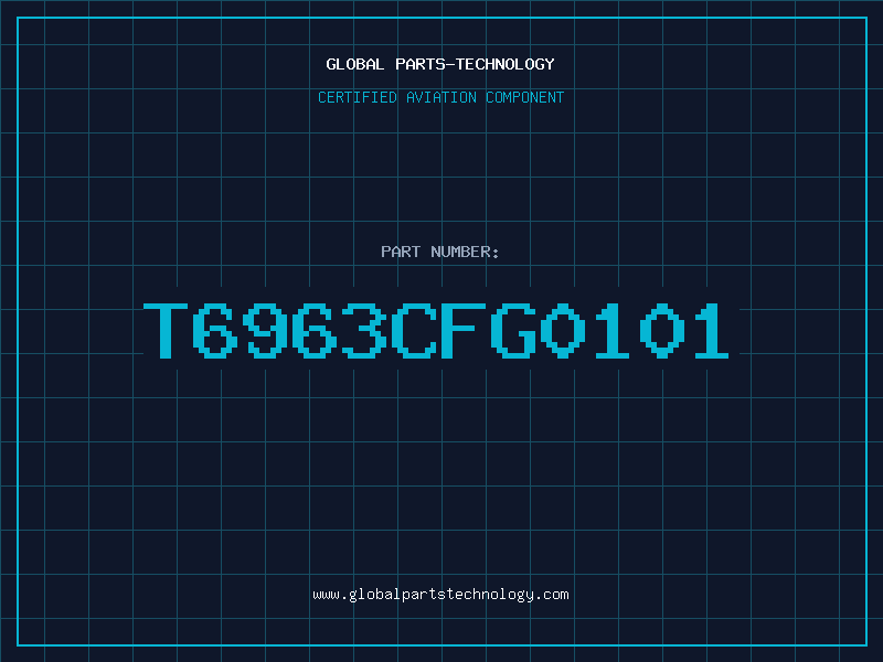 Aviation Part T6963CFG0101