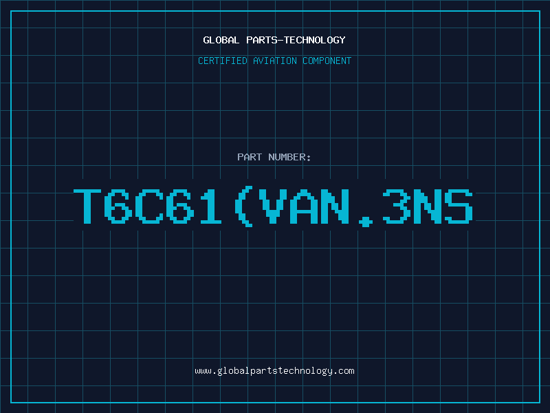 Aviation Part T6C61(VAN.3NS