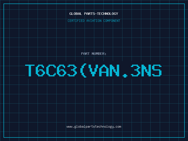 Aviation Part T6C63(VAN.3NS