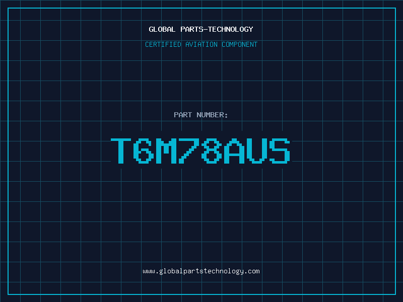 Aviation Part T6M78AUS