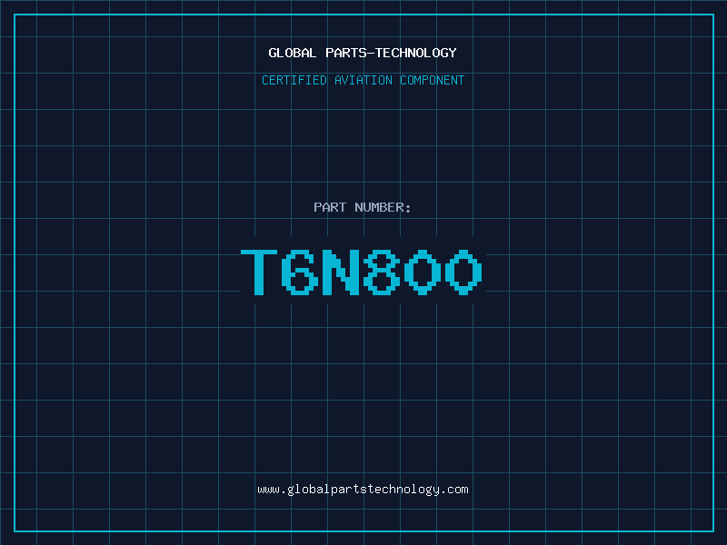 Aviation Part T6N800