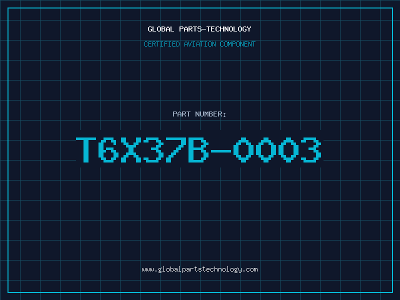 Aviation Part T6X37B-0003