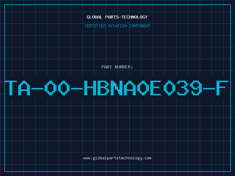 Aviation Part TA-00-HBNA0E039-F