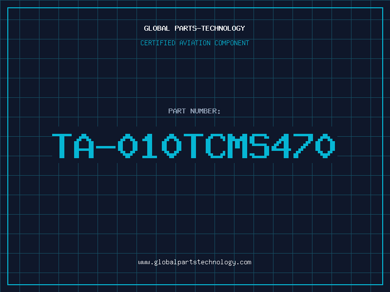 Aviation Part TA-010TCMS470
