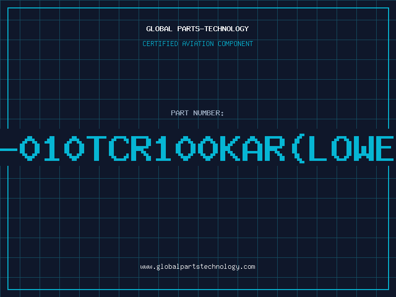 Aviation Part TA-010TCR100KAR(LOWESR