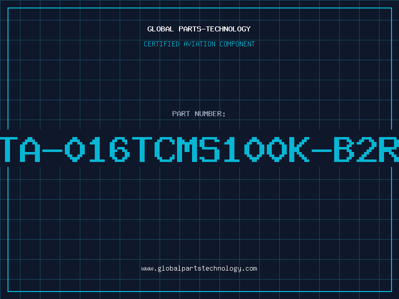 Aviation Part TA-016TCMS100K-B2R