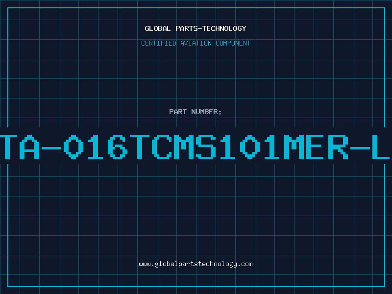 Aviation Part TA-016TCMS101MER-L