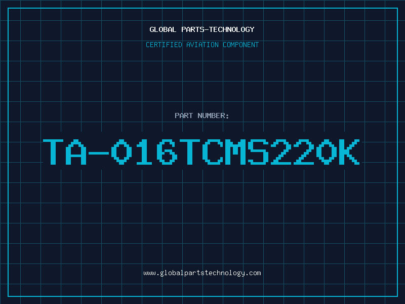 Aviation Part TA-016TCMS220K