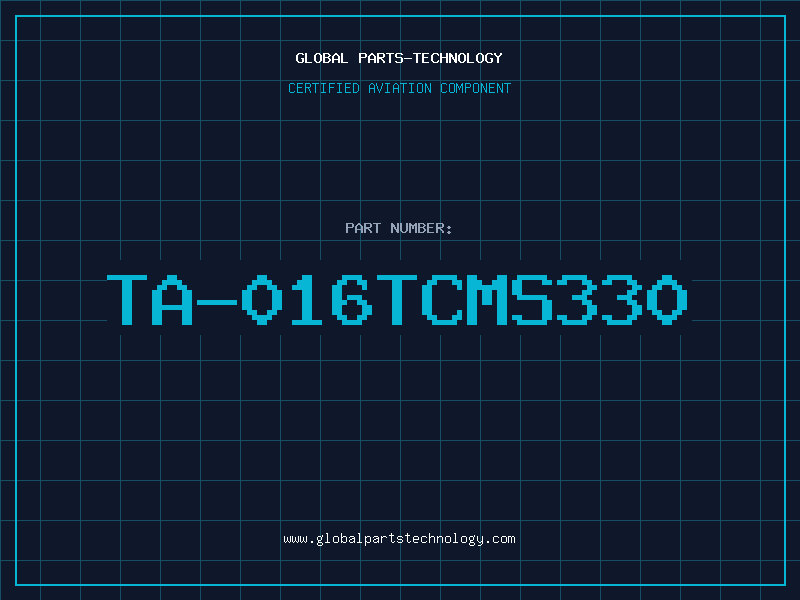 Aviation Part TA-016TCMS330