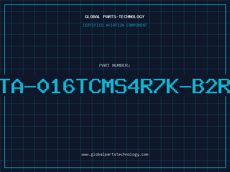 Aviation Part TA-016TCMS4R7K-B2R