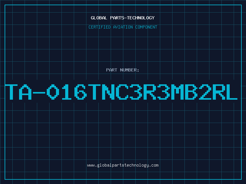 Aviation Part TA-016TNC3R3MB2RL
