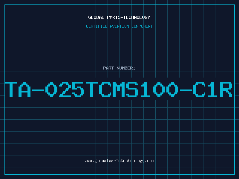 Aviation Part TA-025TCMS100-C1R