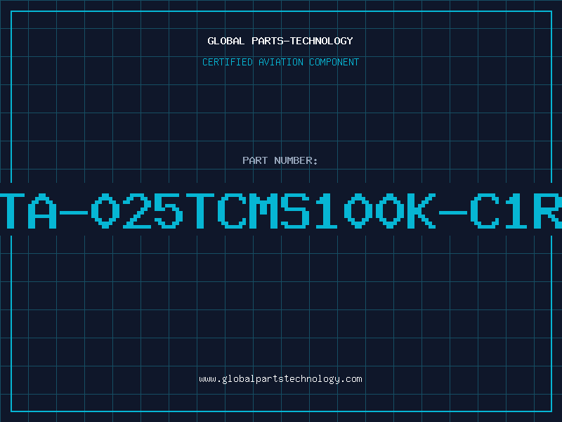 Aviation Part TA-025TCMS100K-C1R