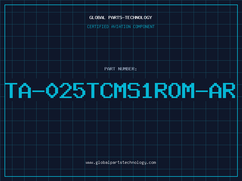 Aviation Part TA-025TCMS1ROM-AR